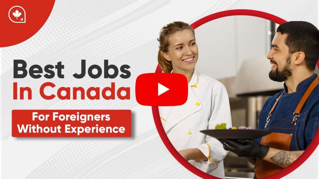 Jobs You Can Get in Canada Without Experience